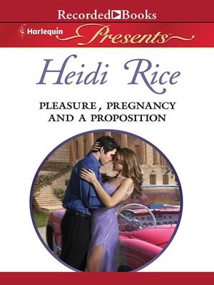 cover image of Pleasure, Pregnancy, and a Proposition